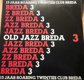 Various Artists - Old Jazz Breda 3 - 15 Jaar Roaring Twenties Club Breda