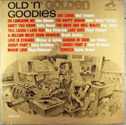 Neil Sedaka, Don Gibson, Dave Cortez, a.o. - Old 'n' Golden Goodies