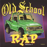 Kurtis Blow, MC Shy D, Kool Moe Dee a.o. - Old School Rap Volume 1