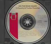 CD - Dickey Lee, Dave Dudley a.o. - On The Road Again - 12 Country &Trucker Favorites