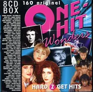 Wanda Jackson, Jeff beck, Shangri-Las a.o. - One Hit Wonders - 160 Original Hard 2 Get Hits