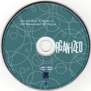 CD - Ashley Blue, John medeski, Art Neville - Organ-ized • An All-Star Tribute To The Hammond B3 Organ