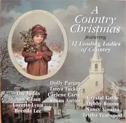 Amy Grant / Dolly Parton / Nancy Sinatra a.o. - A Country Christmas (Featuring 12 Leading Ladies Of Country)