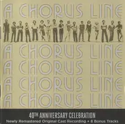 CD - Wayne Cilento / Carole Bishop a.o. - A Chorus Line - Original Cast Recording [40th Anniversary Celebration]