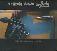 Various - A Broke Down Melody