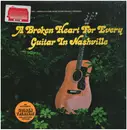 LP - Jack Greene, George Jones a.o. - A Broken Heart For Every Guitar In Nashville