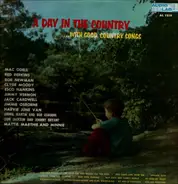 Mac Odell, Clyde Moody, Bob Newman, a.o. - A Day In The Country...With Good Country Songs