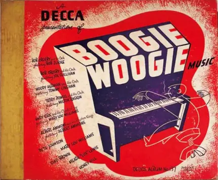 Pete Johnson, Mary Lou Williams - A Decca Presentation Of Boogie Woogie Music