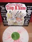 LP - Burt / Corrosive / Wojczech a.o - A Fucking Tribute To Slap A Ham - Numbered, White & Pink splatter + booklet