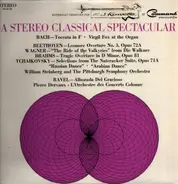 Bach / Beethoven / Brahms a.o. - A Stereo Classical Spectacular