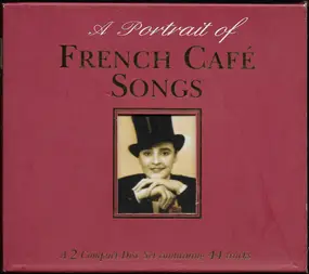 Various Artists - A Portrait Of French Café Songs