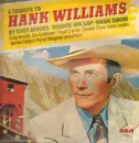 Double LP - Hank Snow, Skeeter Davis, Charlie Monroe a.o. - A Tribute To Hank Williams