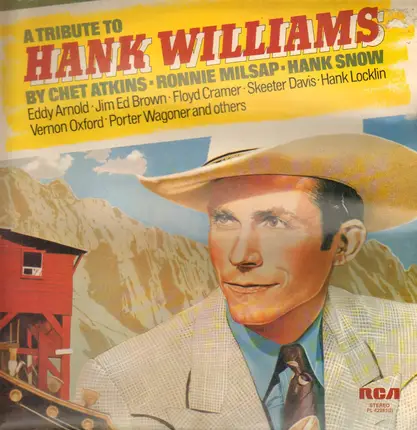 Hank Snow, Skeeter Davis, Charlie Monroe a.o. - A Tribute To Hank Williams