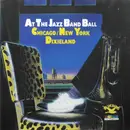 LP - Various - At The Jazz Band Ball - Chicago/New York Dixieland