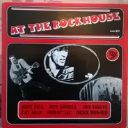 Eddy Bell / Jeff Daniels / Bobby Mack - At The Rockhouse Vol. 7