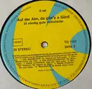 LP - Various - Auf Der Alm, Da Gibt's A Sünd - 20 Sündig Gute Volkslieder