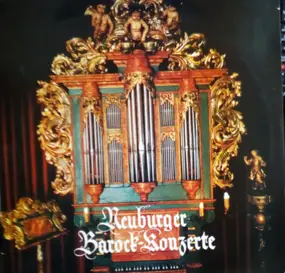 Various Artists - Ausschnitte Aus Den Neuburger Barockkonzerten 1981