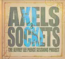 CD - Jeffrey Lee Sessions Project,The/various Pierce - Axels & Sockets - Digipak