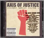 CD & DVD - Serj Tankian, Pete Yorn, a.o - Axis Of Justice: Concert Series - Volume 1