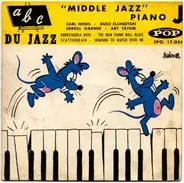 Earl Hines / Duke Ellington a.o. - Abc Du Jazz Vol. J "Middle Jazz" Piano