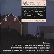 Crystal Gayle, Jerry Wallace, Wanda Jackson - Academy Of Country Music's The 101 Greatest Country Hits - Vol. Seven:  Country Nights