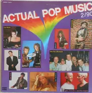 Various - Actual Pop Music 2/90