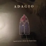 Ravel / Bach / Grieg a.o. - Adagio (A special two-hour collection of orcvhestral classics")