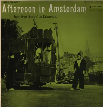 Gavioli Draaiorgel a.o. - Afternoon In Amsterdam