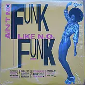 Funk Sampler - Ain't No Funk Like N.O. Funk