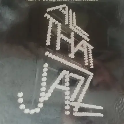 Various - All That Jazz - Music From The Original Motion Picture Soundtrack
