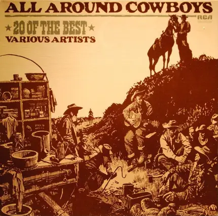 Lorne Green, Dottie West, Hank Snow, a.o. - All Around Cowboys - 20 Of The Best