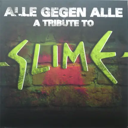 Die Toten Hosen, Broilers, COR, Totenmond a.o. - Alle Gegen Alle (A Tribute To Slime)