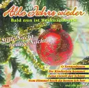 CD - Domchor St. Petrus, Starlife Orchester, Kinderchor St. Marien a.o. - Alle Jahre Wieder