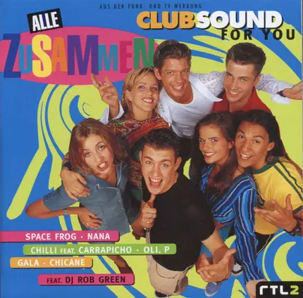 DJ Rob Green, The Pizzicato Men, Members Of Mayday - Alle Zusammen - Clubsound For You