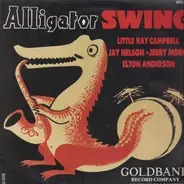 Little Ray Campbell / Jay Nelson a.o. - Alligator Swing