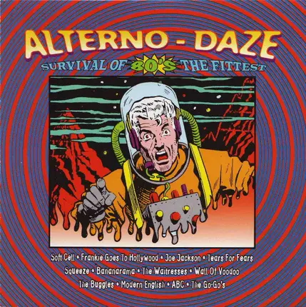 Soft Cell, Tears for Fears, ABC a.o. - Alterno-Daze: Survival Of The Fittest - 80's