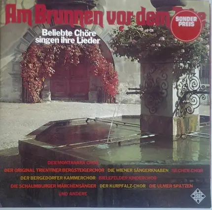 Der Montarana Chor a.o. - Am Brunnen Vor Dem Tore (Beliebte Chöre Singen Ihre Lieder)