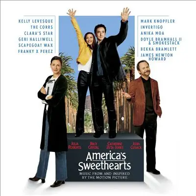 The Corrs / Mark Knopfler / James Newton Howard a.o. - America's Sweethearts (Music From And Inspired By The Motion Picture)