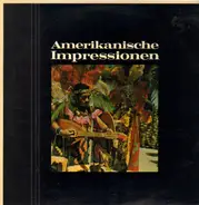 Amerikanische Folklore - Amerikanische Impressionen