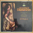 LP - Fairuz, Sabah,  Fayda Kamil a.o. - An Evening In Damascus