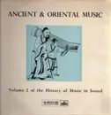 LP - Various - Ancient & Oriental Music (Volume I Of The History Of Music In Sound)