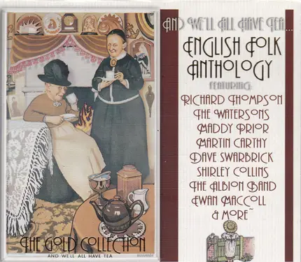 Richard Thompson / The Watersons a.o. - And We'll All Have Tea... Anthology Of English Folk