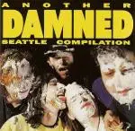 The Purdins, Young Fresh Fellows, Coffin Break a.o. - Another Damned Seattle Compilation