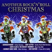 Gary Glitter / Showaddywaddy / Jean Shepard / a.o. - Another Rock'n'Roll Christmas
