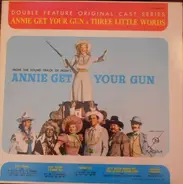 Betty Hutton a.o. - Annie Get Your Gun & Three Little Words (Double Feature Original Cast Series)