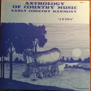 Various - Anthology Of Country Music - Early County Harmony "1930's"