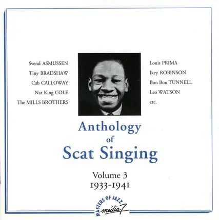 Nat King Cole, The Mills Brothers, Svend Asmussen a.o. - Anthology Of Scat Singing - Volume 3 - 1933-1941