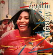 Luis Rico, Amparo Ochoa, Chico Buarque & others - April In Managua - The Central American Peace Concert