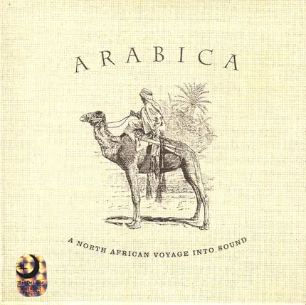 Rachid Taha, Omar Faruk Tekbilek, Khaled - Arabica - A North African Voyage Into Sound