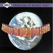 Mickey Hart - Around The World (For A Song)